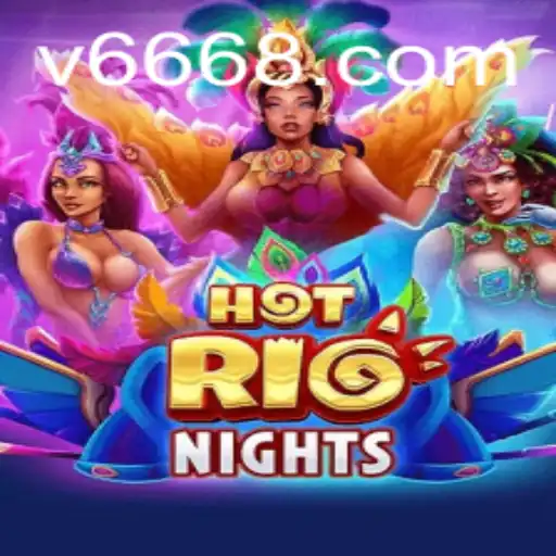 Descubra a Emoção de HotRioNights no V68.COM